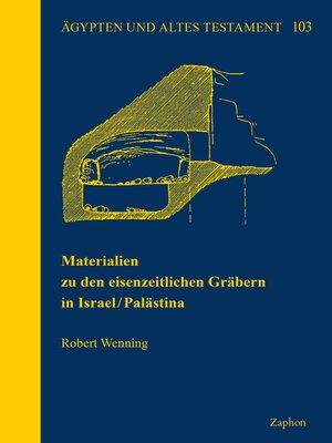 cover image of Materialien zu den eisenzeitlichen Grabern in Israel/Palastina